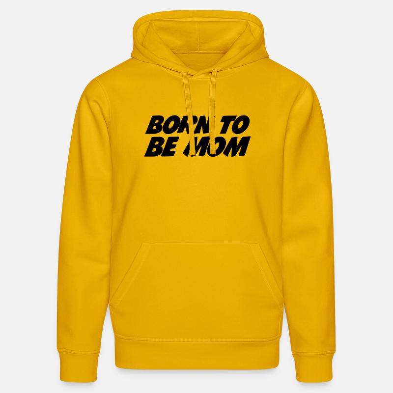 Geboren, um Mutter zu sein - Stanley/Stella Unisex Bio-Hoodie DRUMMER  - Spektralgelb