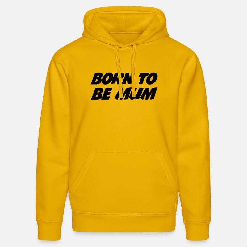 Geboren, um Mutter zu sein - Stanley/Stella Unisex Bio-Hoodie DRUMMER  - Spektralgelb