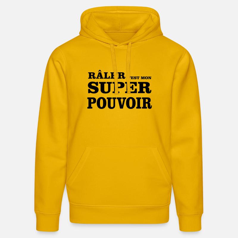 Râler C'est Mon SUPER POUVOIR - Sweat à capuche bio DRUMMER Stanley/Stella Unisexe - jaune spectre