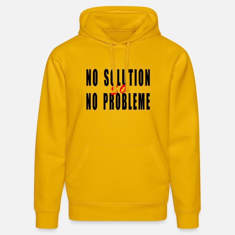 No solution no problème humour citation blague  - Sweat à capuche bio DRUMMER Stanley/Stella Unisexe - jaune spectre