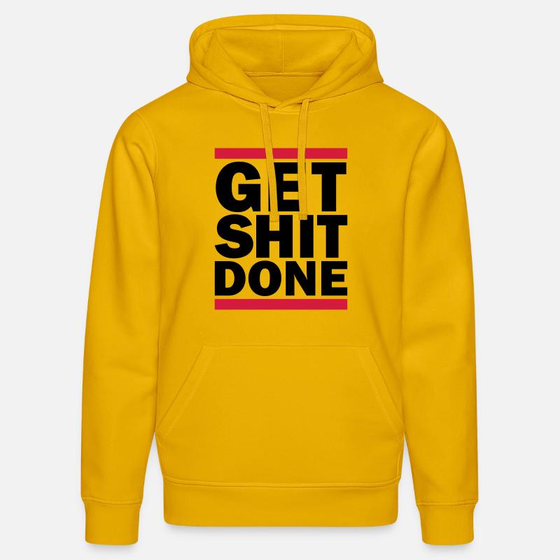 Get Shit Done - Sweat à capuche bio DRUMMER Stanley/Stella Unisexe - jaune spectre