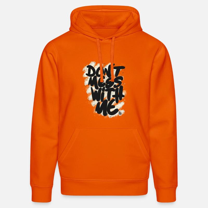 Don't mess with me - Sweat à capuche bio DRUMMER Stanley/Stella Unisexe - orange profond