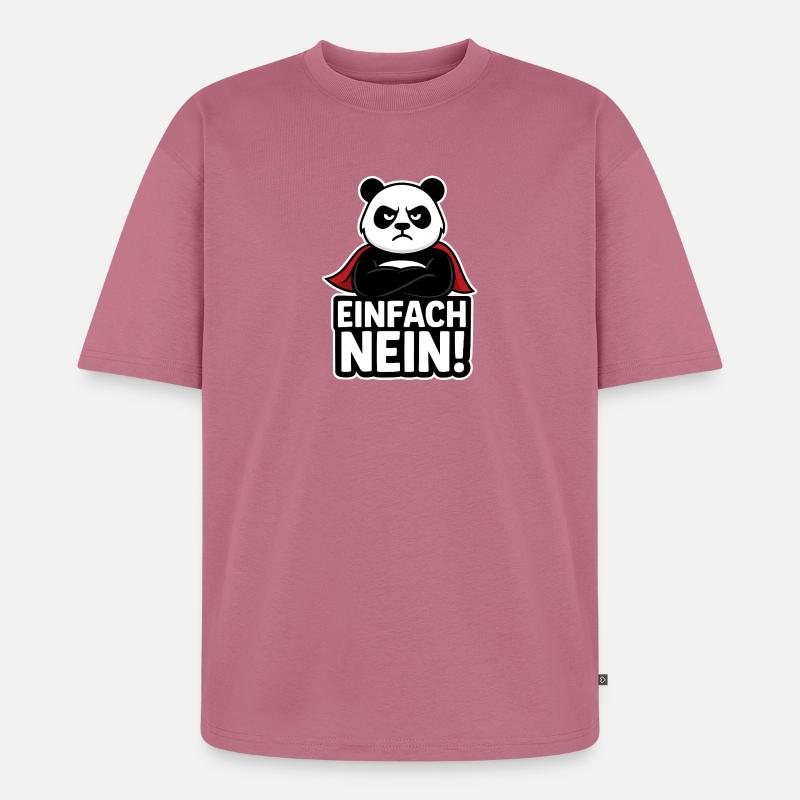 Panda Superhero : Tout simplement non - T-shirt Premium bio oversize Unisexe - mauve