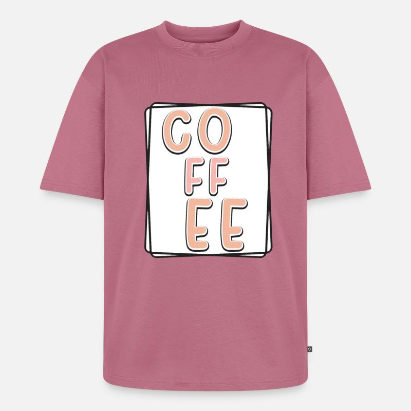 Kaffee Typo Panel - Unisex Premium Oversized Bio T-Shirt - Mauve