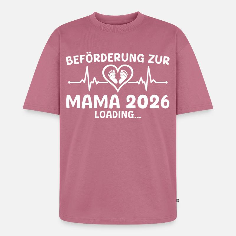 Werdende Mutter 2026 loading - Mama - Unisex Premium Oversized Bio T-Shirt - Mauve