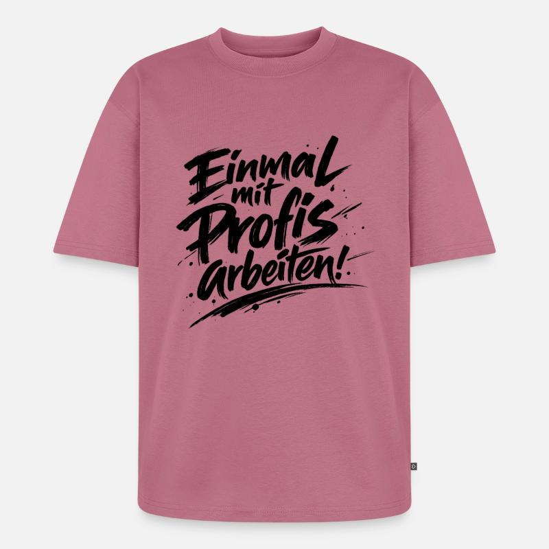 Einmal mit Profis arbeiten Katastrophe Facepalm - Unisex Premium Oversized Bio T-Shirt - Mauve