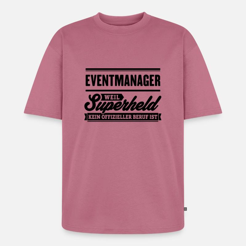 Superheld Eventmanager - Unisex Premium Oversized Bio T-Shirt - Mauve