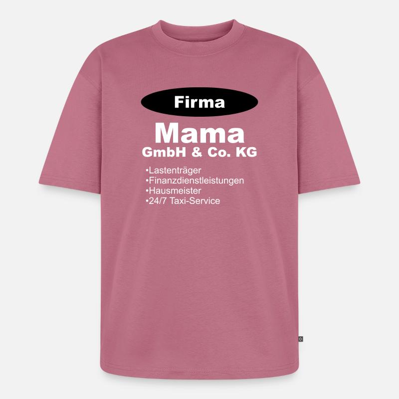 Mama GmbH Firma Geschenk Mutter - Unisex Premium Oversized Bio T-Shirt - Mauve