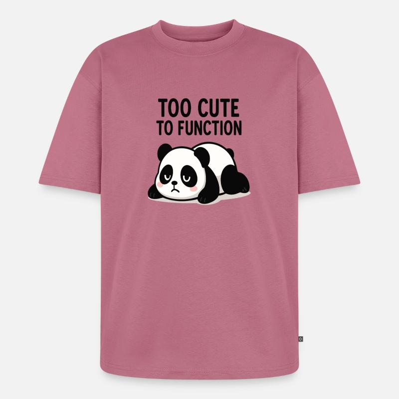 Too Cute To Function Panda - Unisex Premium Oversized Bio T-Shirt - Mauve