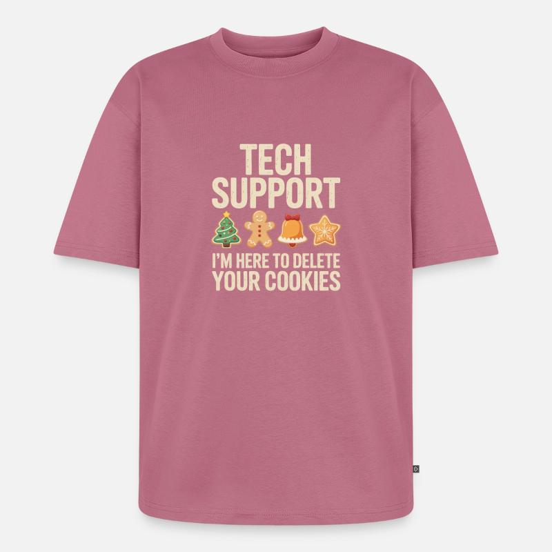 Tech Support Cookies Tee - Unisex Premium Oversized Bio T-Shirt - Mauve