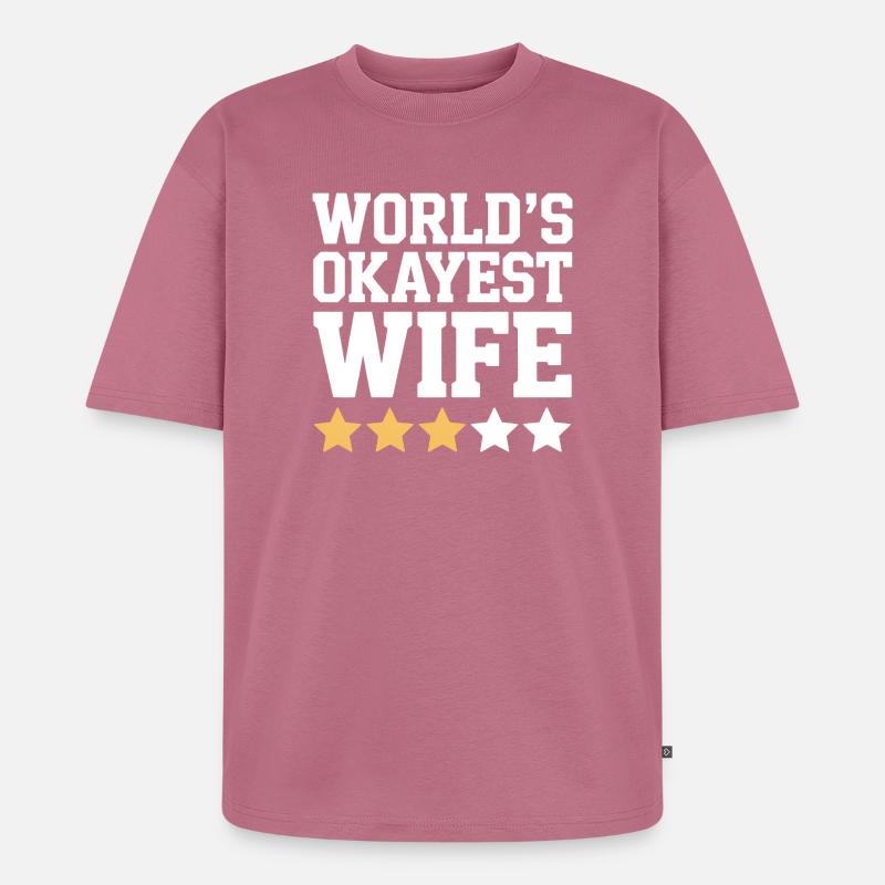 Die beste Ehefrau der Welt - Unisex Premium Oversized Bio T-Shirt - Mauve