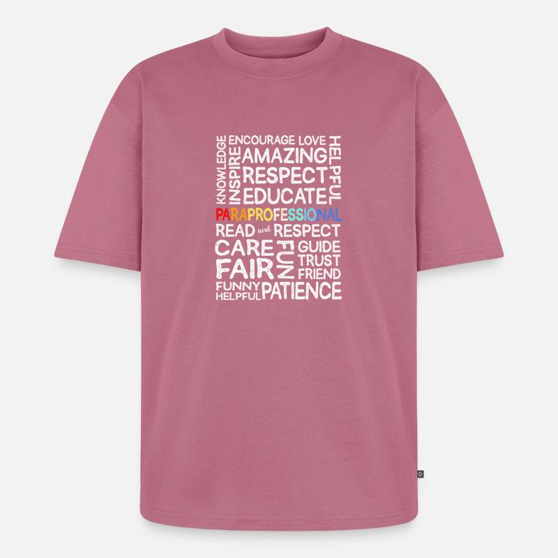Paraprofessional Paraeducator Lehrerassistent - Unisex Premium Oversized Bio T-Shirt - Mauve