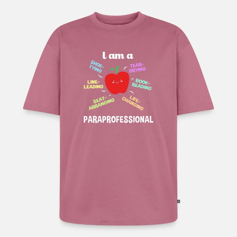 Lehrerassistent Paraprofessional Paraeducator - Unisex Premium Oversized Bio T-Shirt - Mauve