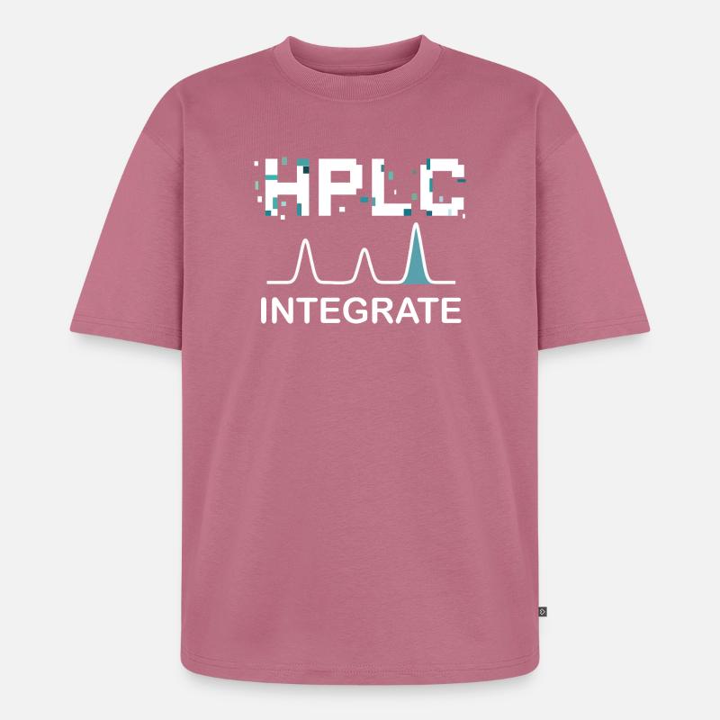 HPLC Integrate Performance Liquid Chromatography - Unisex Premium Oversized Bio T-Shirt - Mauve