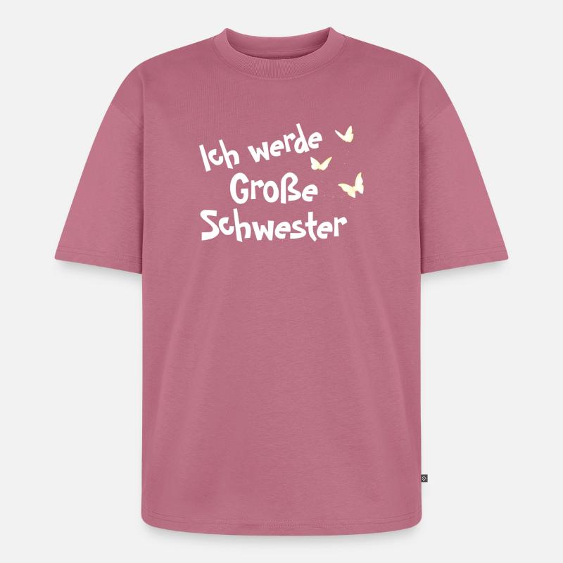Ich werde Große Schwester - Unisex Premium Oversized Bio T-Shirt - Mauve