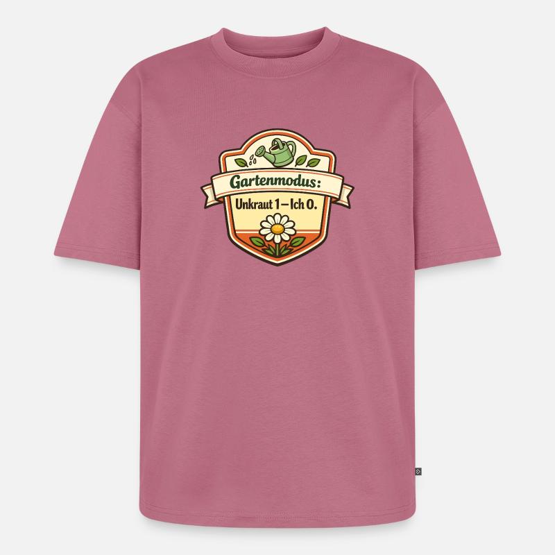 Gartenmodus Unkraut 1–Ich 0 - Unisex Premium Oversized Bio T-Shirt - Mauve