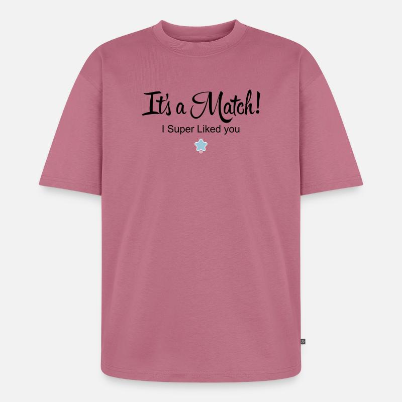 Es ist ein Match! Ich mochte dich super - Unisex Premium Oversized Bio T-Shirt - Mauve