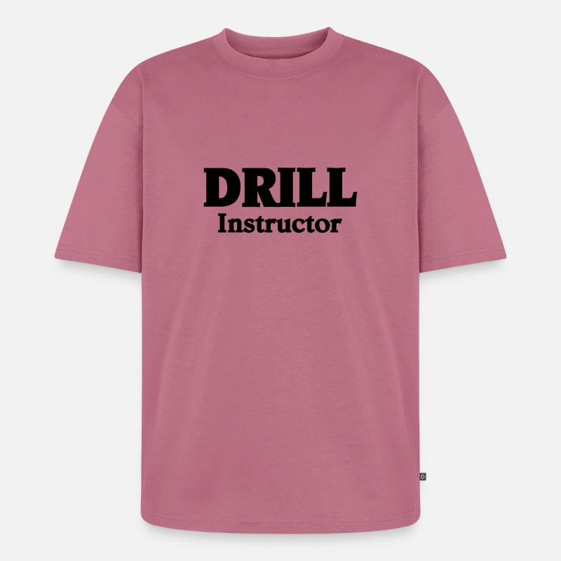 Drill Instructor - T-shirt Premium bio oversize Unisexe - mauve