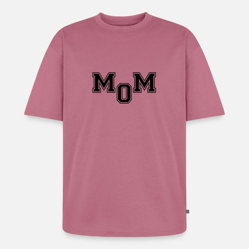 Mom - Unisex Premium Oversized Bio T-Shirt - Mauve