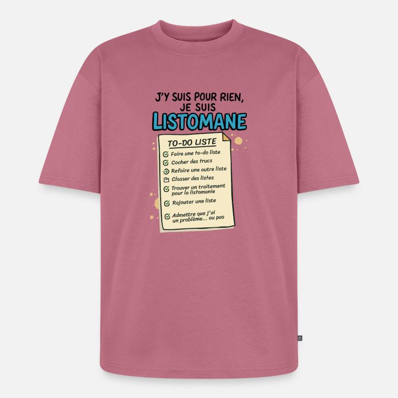 Ich bin ein Listomane - Unisex Premium Oversized Bio T-Shirt - Mauve