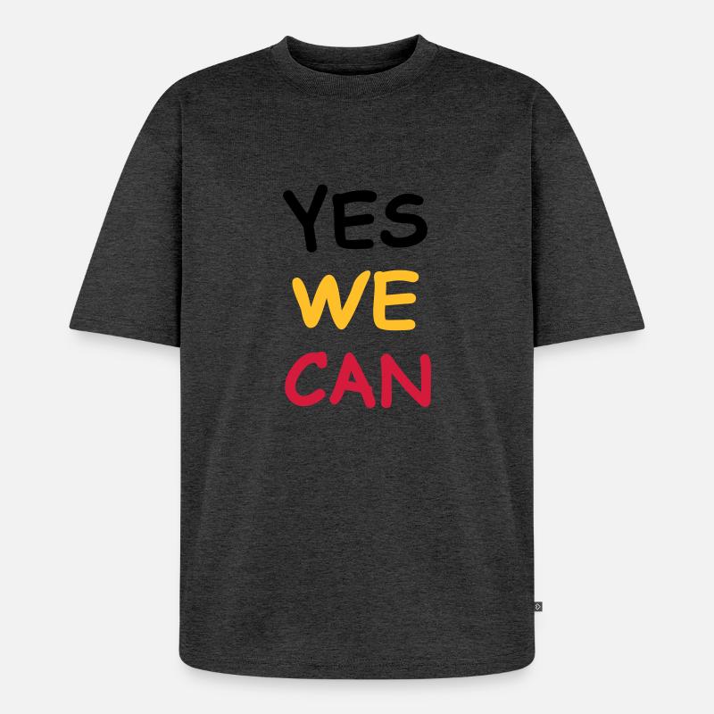 yes we can - Unisex Premium Oversized Organic T-Shirt - heather anthracite