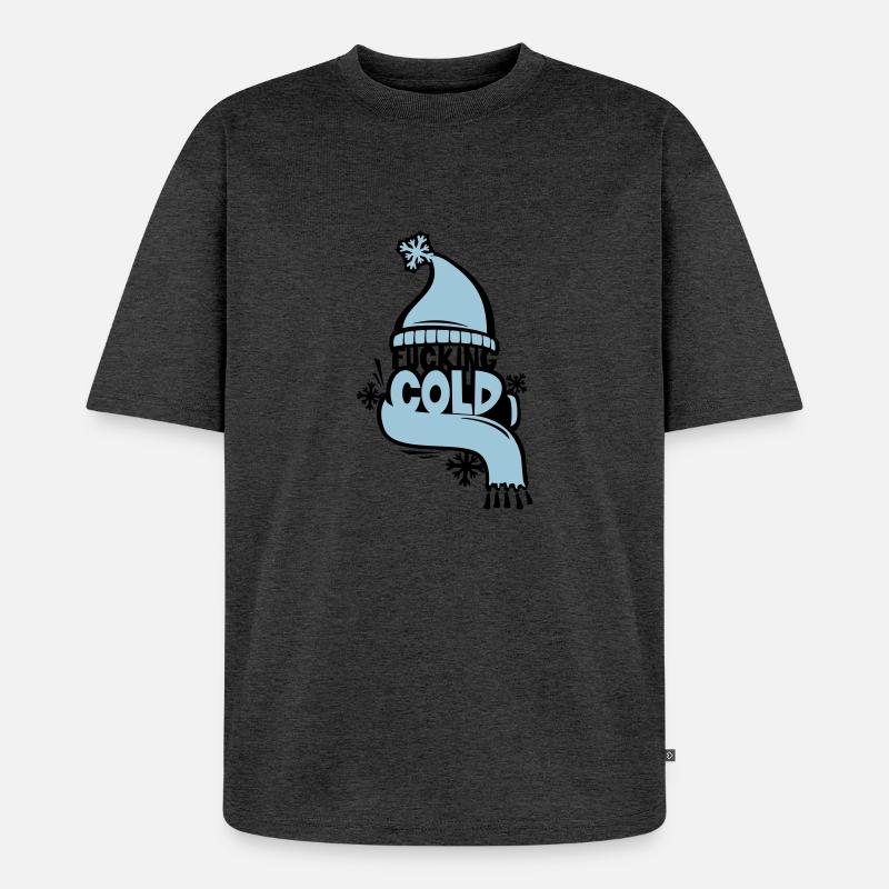 fucking cold - Unisex Premium Oversized Bio T-Shirt - Anthrazit meliert