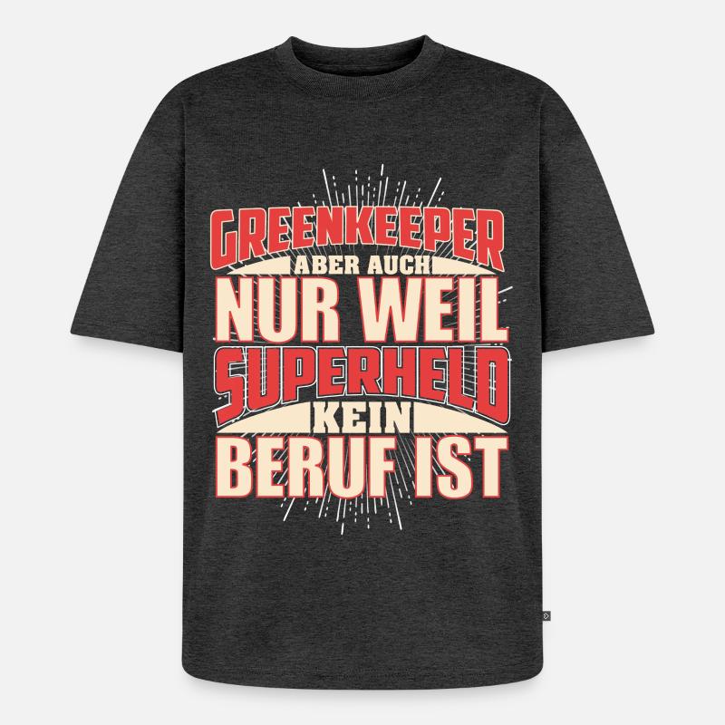 Greenkeeper Superheld - Unisex Premium Oversized Bio T-Shirt - Anthrazit meliert