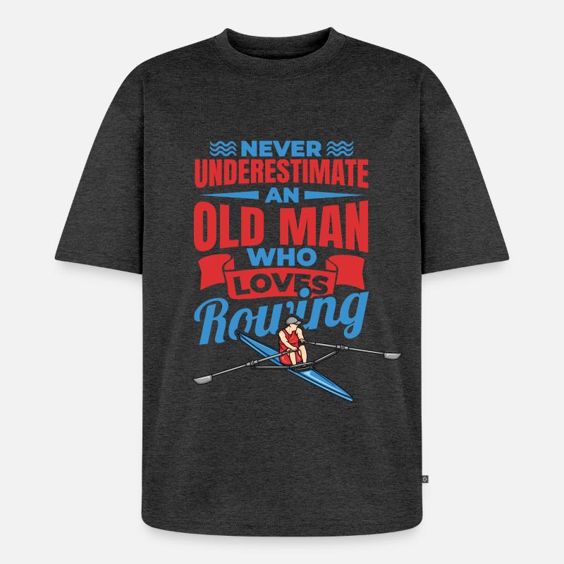 Never Underestimate An Old Rower - Unisex Premium Oversized Bio T-Shirt - Anthrazit meliert