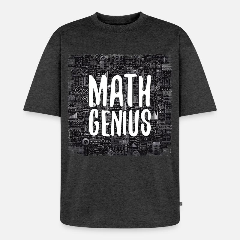 Math Genius Math Genius Math cadeau - T-shirt Premium bio oversize Unisexe - anthracite chiné
