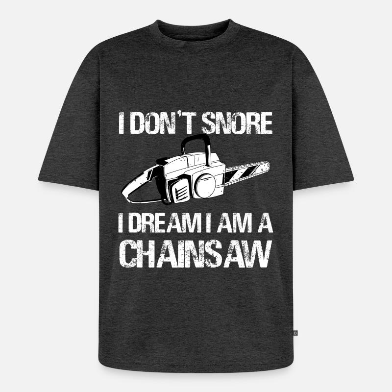 I Dream I Am a Chainsaw - Unisex Premium Oversized Bio T-Shirt - Anthrazit meliert