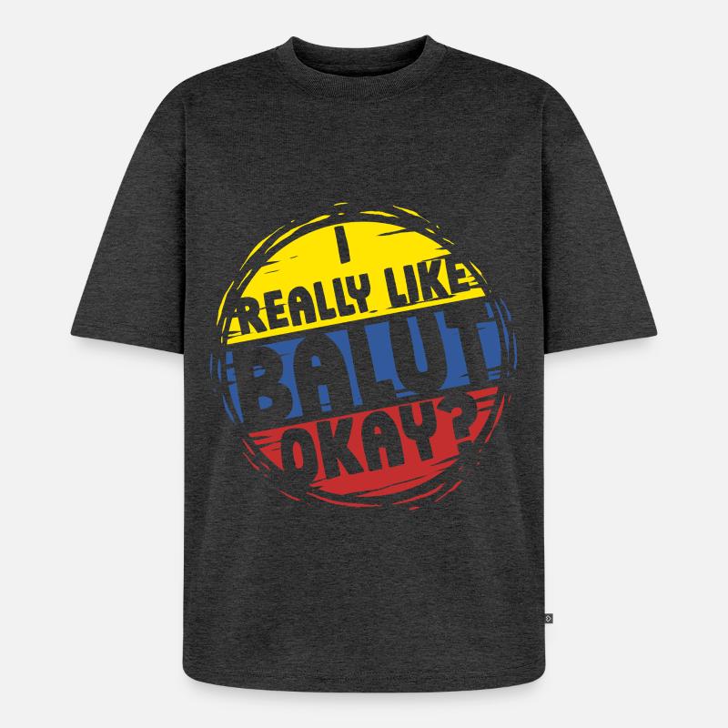 I Really Like Balut Phillippinen - Unisex Premium Oversized Bio T-Shirt - Anthrazit meliert
