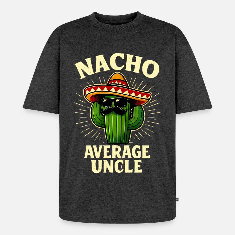Kein Durchschnitts Onkel Nacho Average Uncle - Unisex Premium Oversized Bio T-Shirt - Anthrazit meliert