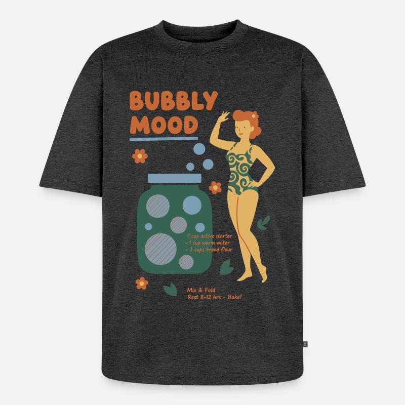 Sourdough Bubbly Mood Bread Baking Baker - Unisex Premium Oversized Bio T-Shirt - Anthrazit meliert