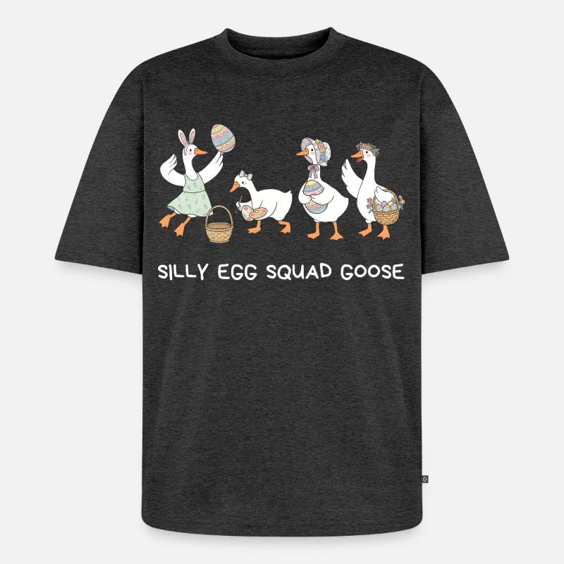 Silly Egg Squad Goose Easter - Unisex Premium Oversized Organic T-Shirt - heather anthracite