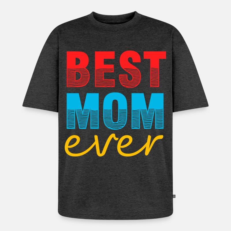 MomBest Mom Ever Geschenkshirt - Unisex Premium Oversized Bio T-Shirt - Anthrazit meliert