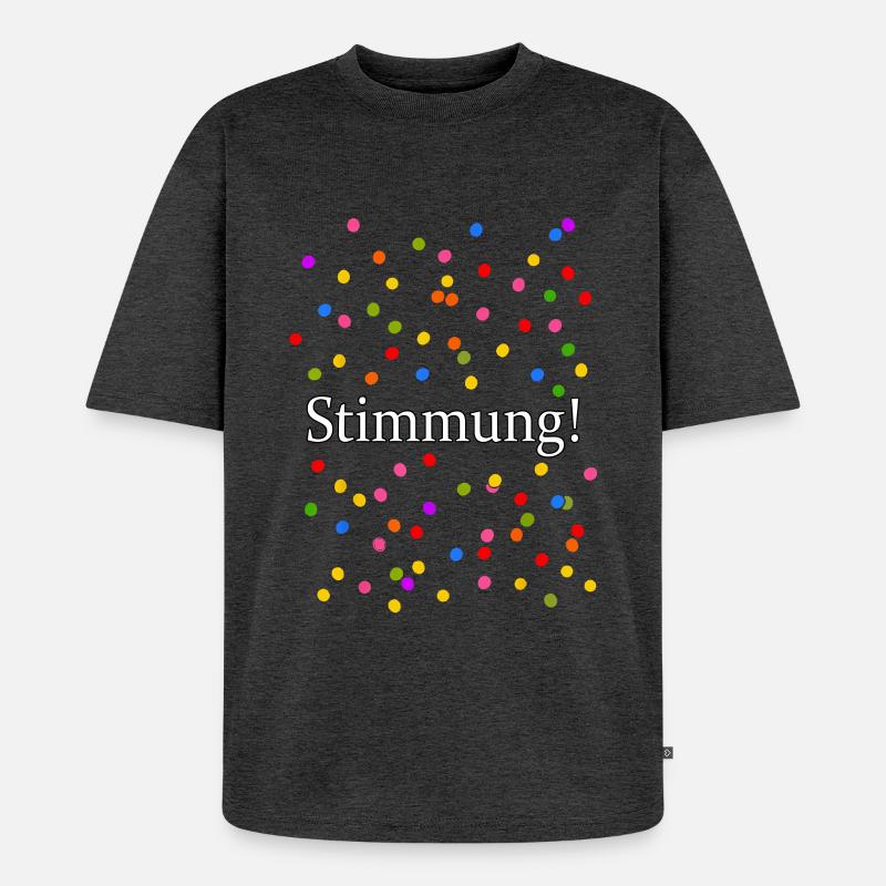 Stimmung Konfetti Silvester Karneval Spruch - Unisex Premium Oversized Bio T-Shirt - Anthrazit meliert