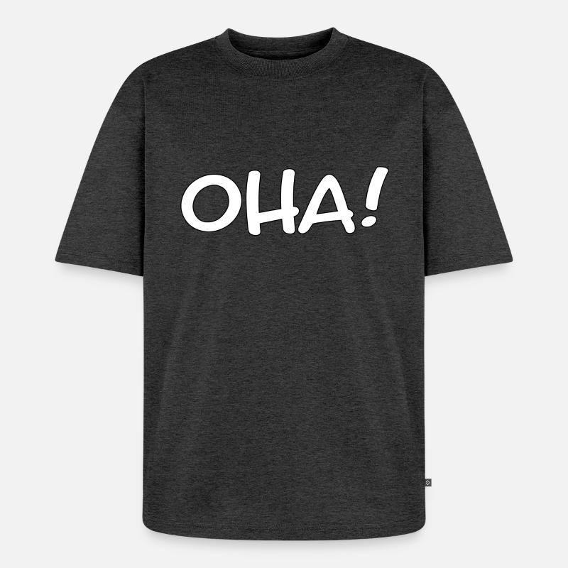 OHA! - Ausruf/lustiger Spruch - Unisex Premium Oversized Bio T-Shirt - Anthrazit meliert