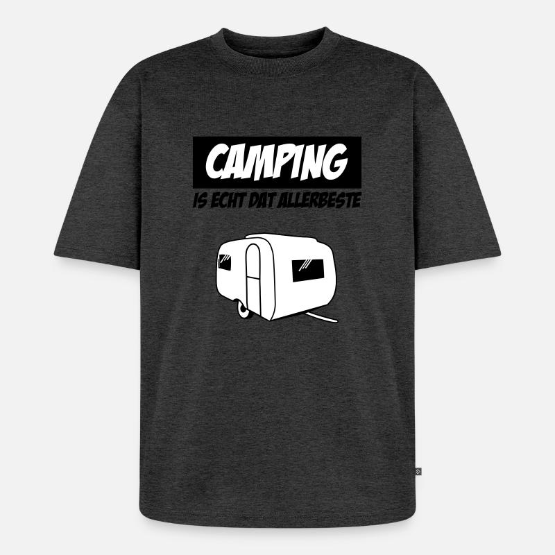 Camping Is Echt Dat Allerbeste - Unisex Premium Oversized Bio T-Shirt - Anthrazit meliert