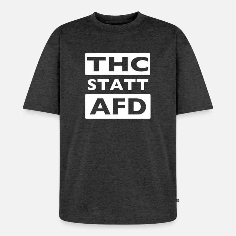 THC STATT AFD - Unisex Premium Oversized Bio T-Shirt - Anthrazit meliert