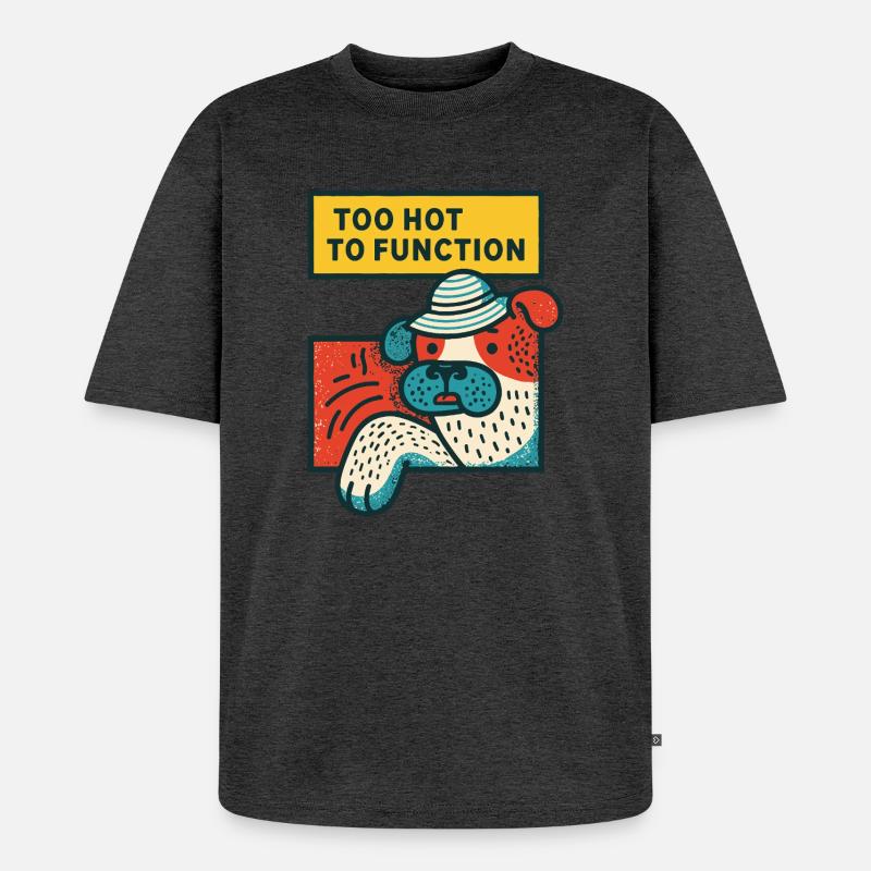 Too Hot to Function Bulldog - Unisex Premium Oversized Bio T-Shirt - Anthrazit meliert