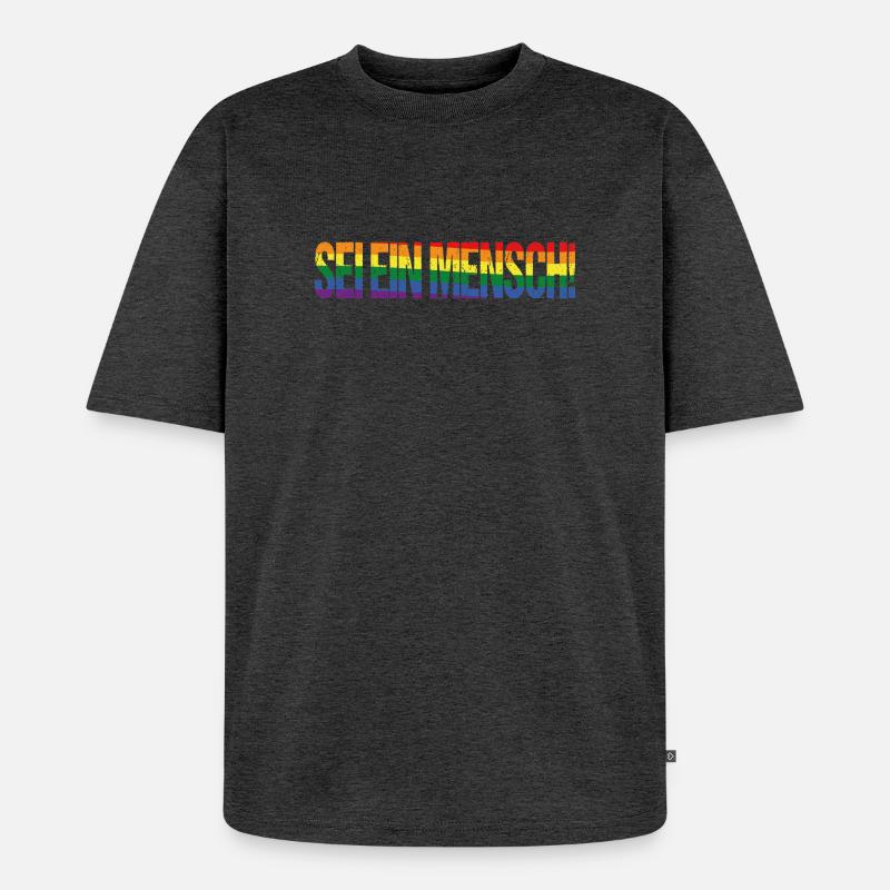 Sei ein Mensch! Pride Flag - Unisex Premium Oversized Bio T-Shirt - Anthrazit meliert