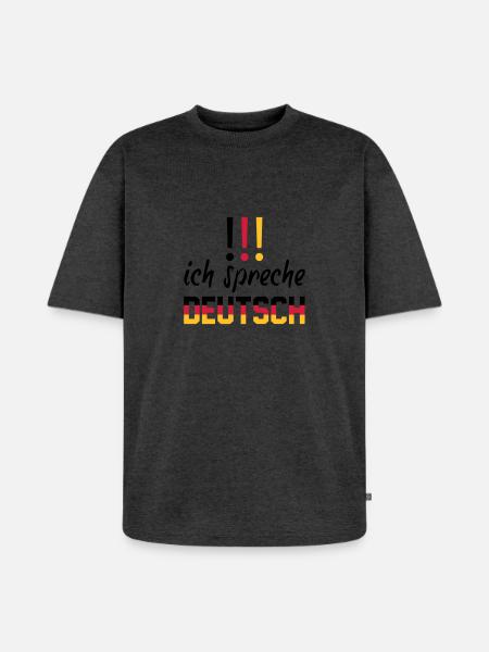 ich_spreche_deutsch - Unisex Premium Oversized Organic T-Shirt - heather anthracite