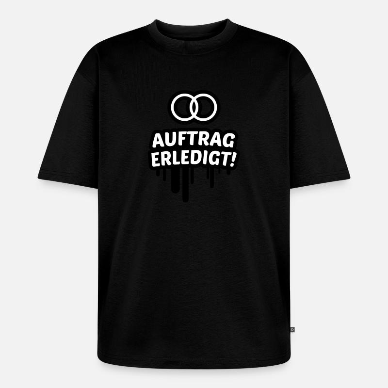 Travail, mariage, mariage de 2C. - T-shirt Premium bio oversize Unisexe - noir