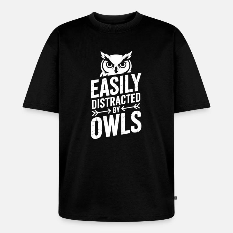 Eulen Sprüche Eule Lustiges Eulen Geschenk - Unisex Premium Oversized Bio T-Shirt - Schwarz