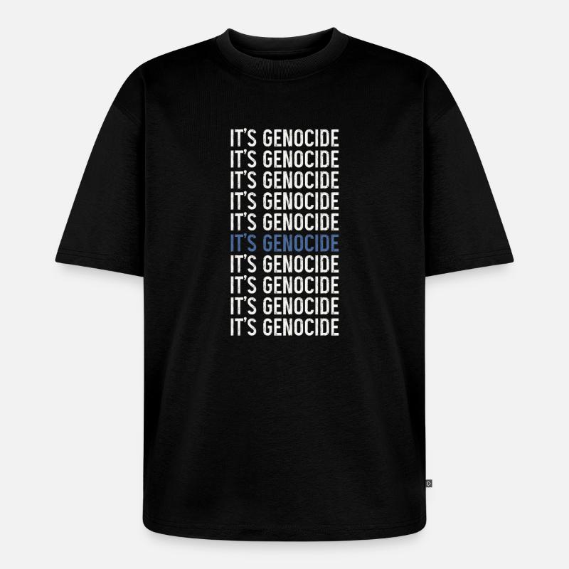 Phrase typographique Génocide répété - T-shirt Premium bio oversize Unisexe - noir