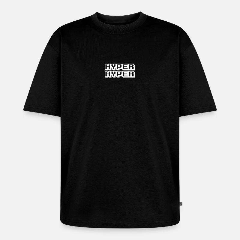 HYPER HYPER - Unisex Premium Oversized Bio T-Shirt - Schwarz