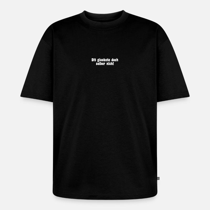 Berlin Spruch Dialekt - Unisex Premium Oversized Bio T-Shirt - Schwarz