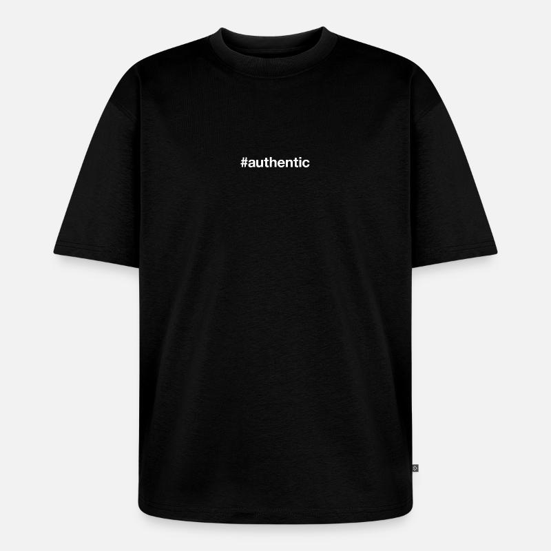 AUTHENTIC authentisch echt - Unisex Premium Oversized Bio T-Shirt - Schwarz