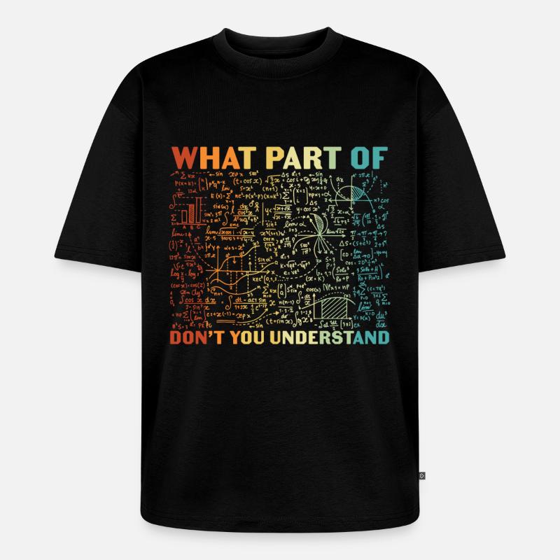 Welchen Teil davon verstehst du nicht? - Unisex Premium Oversized Bio T-Shirt - Schwarz