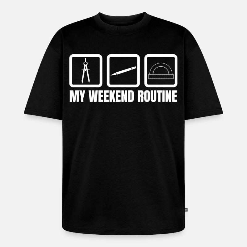 Architekt Wochenendroutine - Unisex Premium Oversized Bio T-Shirt - Schwarz
